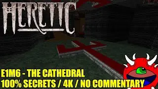 Heretic Gameplay - E1M6 The Cathedral - 100% Secrets