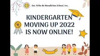 SNNS KINDERGARTEN MOVING UP CEREMONY 2022
