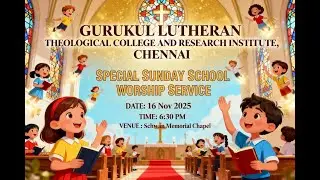 GLTC Sunday Community Worship | 16/11/2025 | Lead by Sunday School Children.