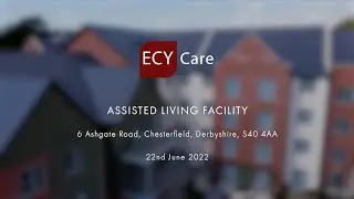 Assisted Living Facility - 6 Ashgate Road, Chesterfield - 22 June 2022