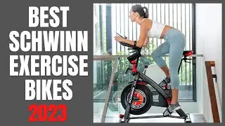 Best Schwinn Exercise Bikes [2023]