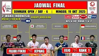 Jadwal Final Denmark Open 2025 Hari Ini Live TVRI ~ JOJO vs UNGGULAN 1 CHINA ~ FAJAR/FIKRI vs JEPANG