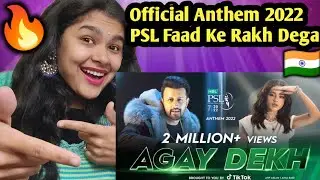 Indian Reaction on Official PSL Anthem 2022 | Agay Dekh | HBL PSL | Atif Aslam | Aima Baig