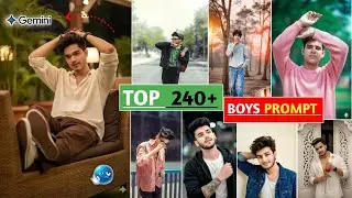 Top Gemini Stylish Boys Prompt  Realistic 🔥 How To make Google Gemini Boys Prompt 😎