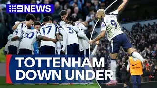 Chelsea and Tottenham planned to join 2026 Sydney Super Cup | 9 News Australia