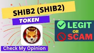 Is SHIB2 (SHIB2) Token Legit or Scam ??