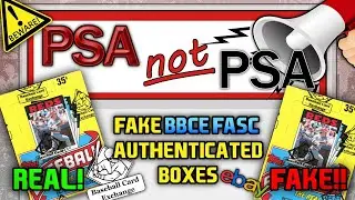PSA NOT PSA - Fake Baseball Card Exchange (BBCE) Authenticated Boxes on eBay!! (BEWARE!)