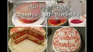 Double-Layer Jello Poke Cake Recipe ~ Grandpa's 90th Birthday Cake!!!