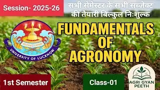 Fundamentals of Agronomy (AG 101) BSc Ag. 1st Sem #agronomy #lucknowuniversity #bscagriculture