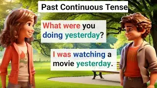 Past Continuous Tense | English Speaking | English Conversation Practice