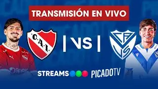 🔵 INDEPENDIENTE VS. VÉLEZ ⚽ EN VIVO | TORNEO APERTURA