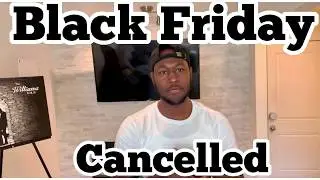 Black Friday is Cancelled