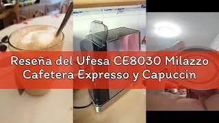 Rese&ntilde;a del Ufesa CE8030 Milazzo Cafetera Expresso y Capuccino con Man&oacute;metro, 20 Bares, 1350W, Sistem
