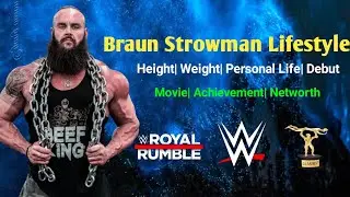 Braun Strowman Lifestyle| Height| Weight| Debut| Family