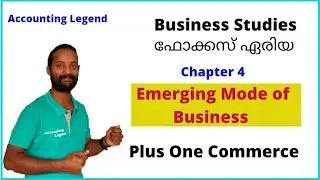 Business Studies Focus Area|Chapter 4 Emerging Mode of Business|Plus One Commerce
