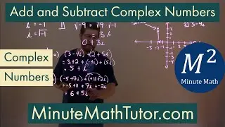 Add and Subtract Complex Numbers | College Algebra
