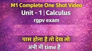 M1 Unit 1 Calculus Complete One Shot | rgpv exam | rgpv 1st Semster