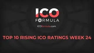 Top 10 Rising ICO Ratings on ICOformula Week 24