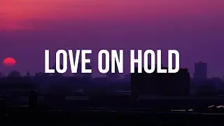 Melozy - Love on Hold (Lyrics Video)