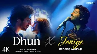 Dhun X Janiye - Broken Mashup (Full Version) Lo-fi 2409 | Arijit X Vishal Mishra | Latest 4K Mashup 