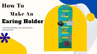 Creative Idea with Clear Plastic: Make Your Own Earring Stand