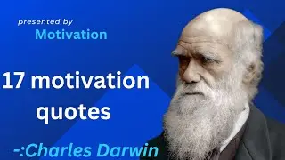 Best Quotes of Charles Darwin in English//- (17 motivation quotes changing your life)