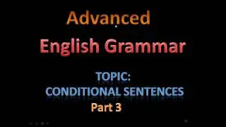 English grammar | first conditional sentences | second conditional sentences | types of conditionals