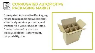 Corrugated Automotive Packaging Market | Industry Data Analytics | IDA