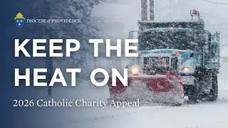 2026 Catholic Charity Appeal &ndash; Keep the Heat On | Diocese of Providence