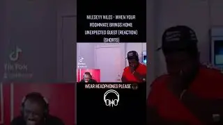 @NileseyyNiles- When Your Roommate Brings Home Unexpected  Guest #reaction #youtubeshorts #comedy