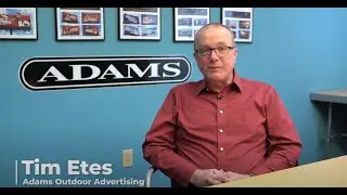 Customer Testimonial - Adams Outdoor Advertising - Tim Etes
