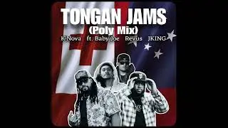  K'Nova - Tongan Jam (Poly Mix) ft Baby Joe, Revus & JKING