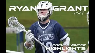 Ryan Grant - Lacrosse Highlights - Winter 2021/22 - 3D Gulf Coast National / Hotchkiss Lax