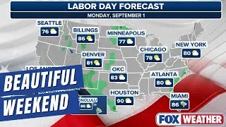 Labor Day Weekend Forecasts Looks Beautiful For Most Americans