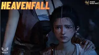 Finishing the Heavenfall Quest — A Fascinating Story | WHERE WINDS MEET