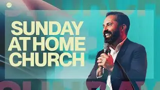 HOME CHURCH ONLINE EXPERIENCE - Pr. Marcelo de Souza