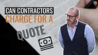 Can Contractors Charge for a Quote?