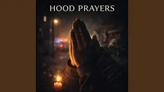 Hood Prayers