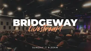 December 15, 2024 | Bridgeway Church Denver | Pastor Peter Young