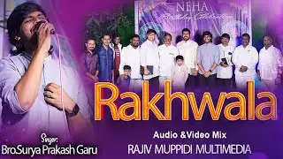 Rakhwala Yeshu Hai Rakhwala | Christian Hindi Song Bro Surya prakash Garu | RAJIVMUPPIDI MULTIMEDIA