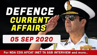 5 September Defence Current Affairs 2020 | Defence Current Affairs NDA CDS AFCAT INET SSB Interview