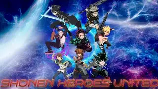 Shonen Heroes United Explained in a Nutshell (Music Video) AMV: Walk