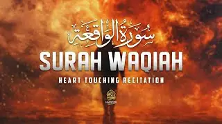 Surah Al-Waqiah الواقعة | Stunning & Powerful Quran Recitation for Rizq, Peace & Barakah #alwaqiah