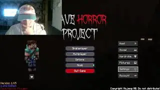 Minecraft the Cave Horror Project.