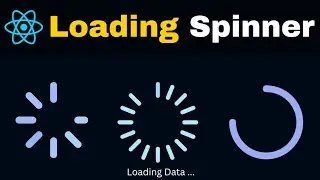 How To Create Spinner Loader in React | How To Use React Loading Spinners