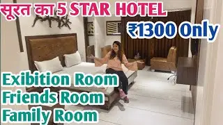 Surat का Five Star Hotel, देखते ही निकलेगा Wow | ₹1300 only Free Breakfast | Ostria Hotel