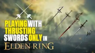 Elden Ring Rapiers Only! (Thrusting Swords Only Challenge)