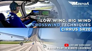 Low Wing, Big Wind: SR20 Crosswind Techniques