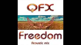 QFX Freedom Acoustic mix 14:6:22