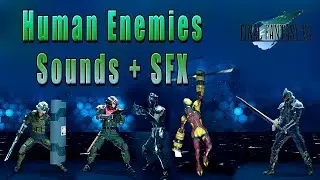 Final Fantasy VII: Remake Intergrade - Human Enemies Voice Sounds + SFX
